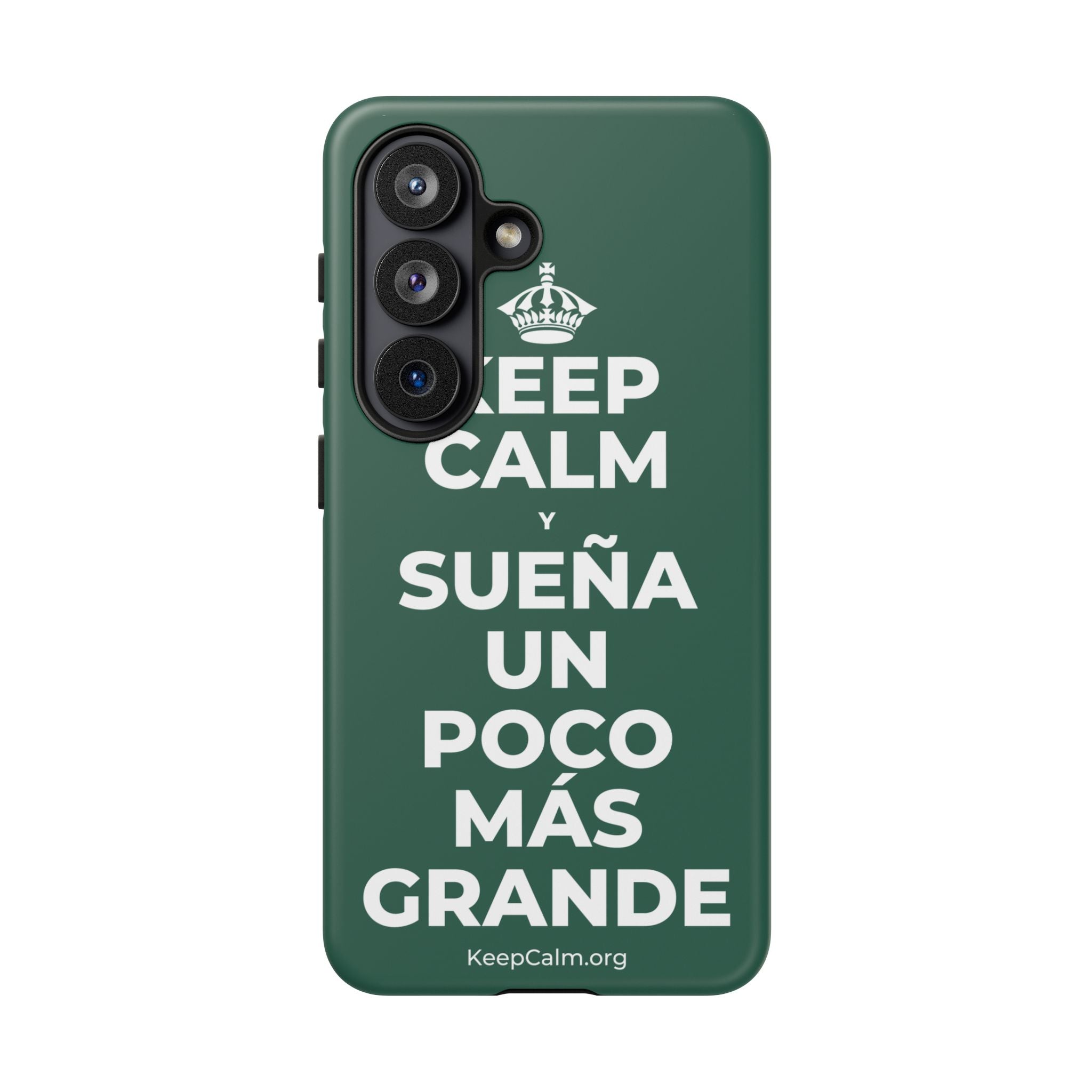 KEEP CALM Y SUEÑA UN POCO MÁS GRANDE Phone Case