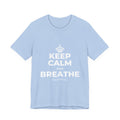 KEEP CALM AND BREATHE T-Shirt (Baby Blue–Silver)