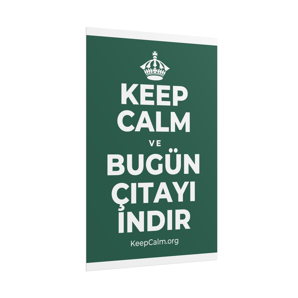 KEEP CALM VE BUGÜN ÇITAYI INDIR Poster