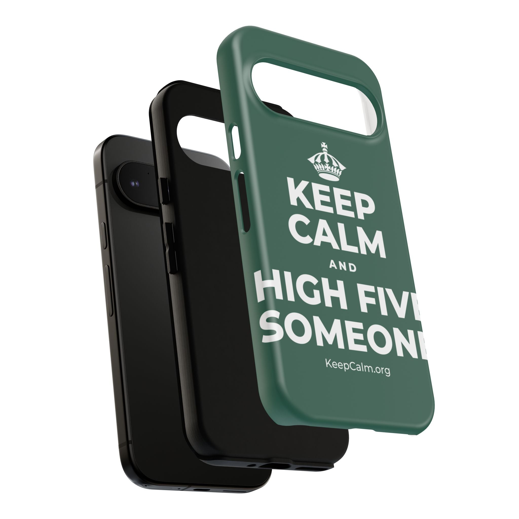 KEEP CALM AND HIGH FIVE SOMEONE Phone Case