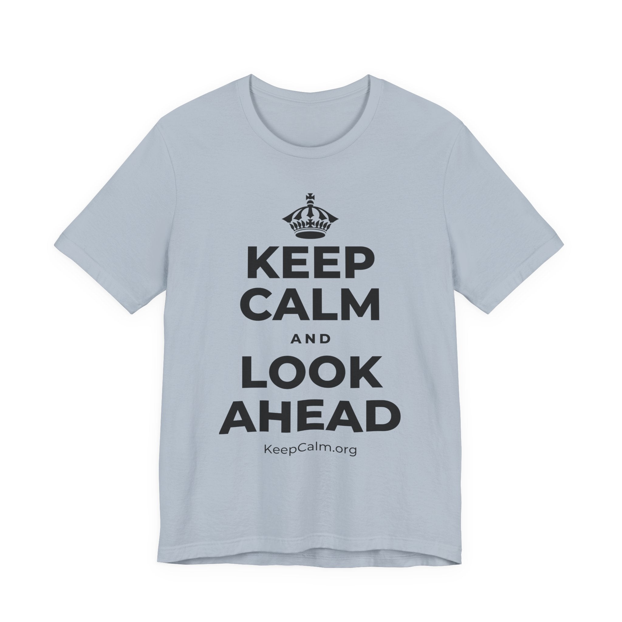 KEEP CALM AND LOOK AHEAD T-Shirt (White–Asphalt)