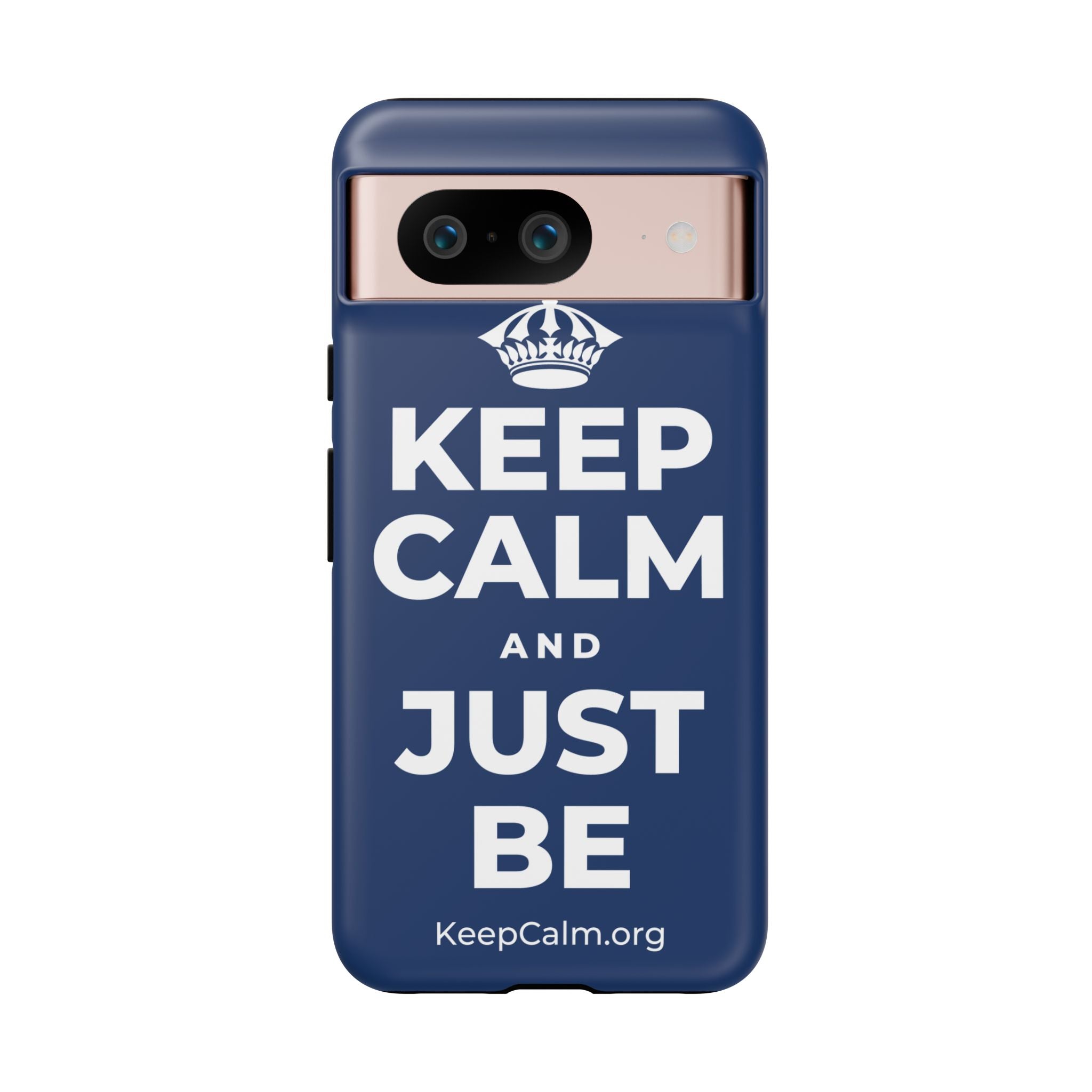KEEP CALM AND JUST BE Phone Case