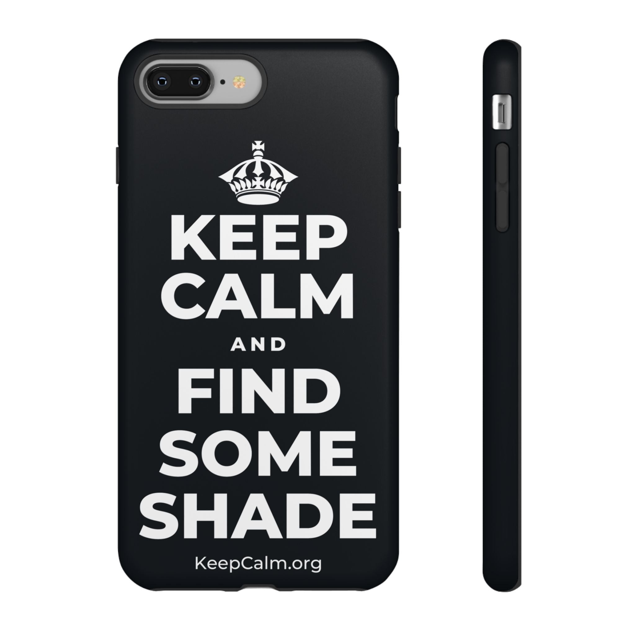 KEEP CALM AND FIND SOME SHADE Phone Case (Dark)