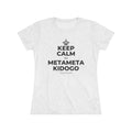KEEP CALM NA METAMETA KIDOGO Women's Tri-Blend Tee
