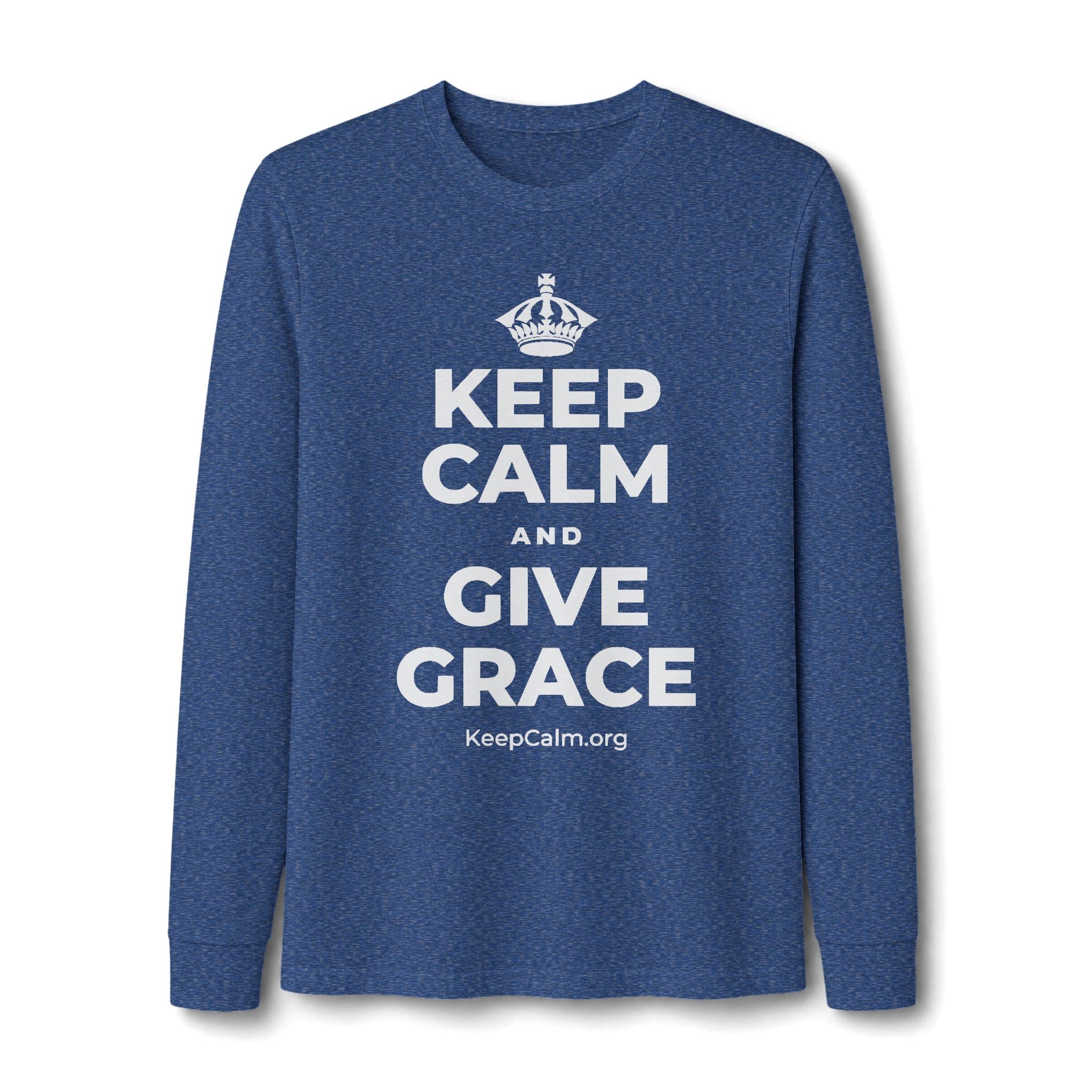 KEEP CALM AND GIVE GRACE Long Sleeve Tee