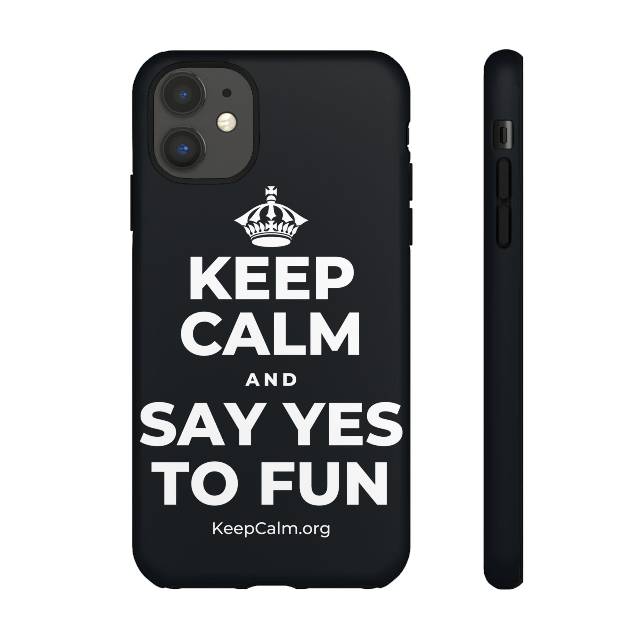 KEEP CALM AND SAY YES TO FUN Phone Case (Dark)