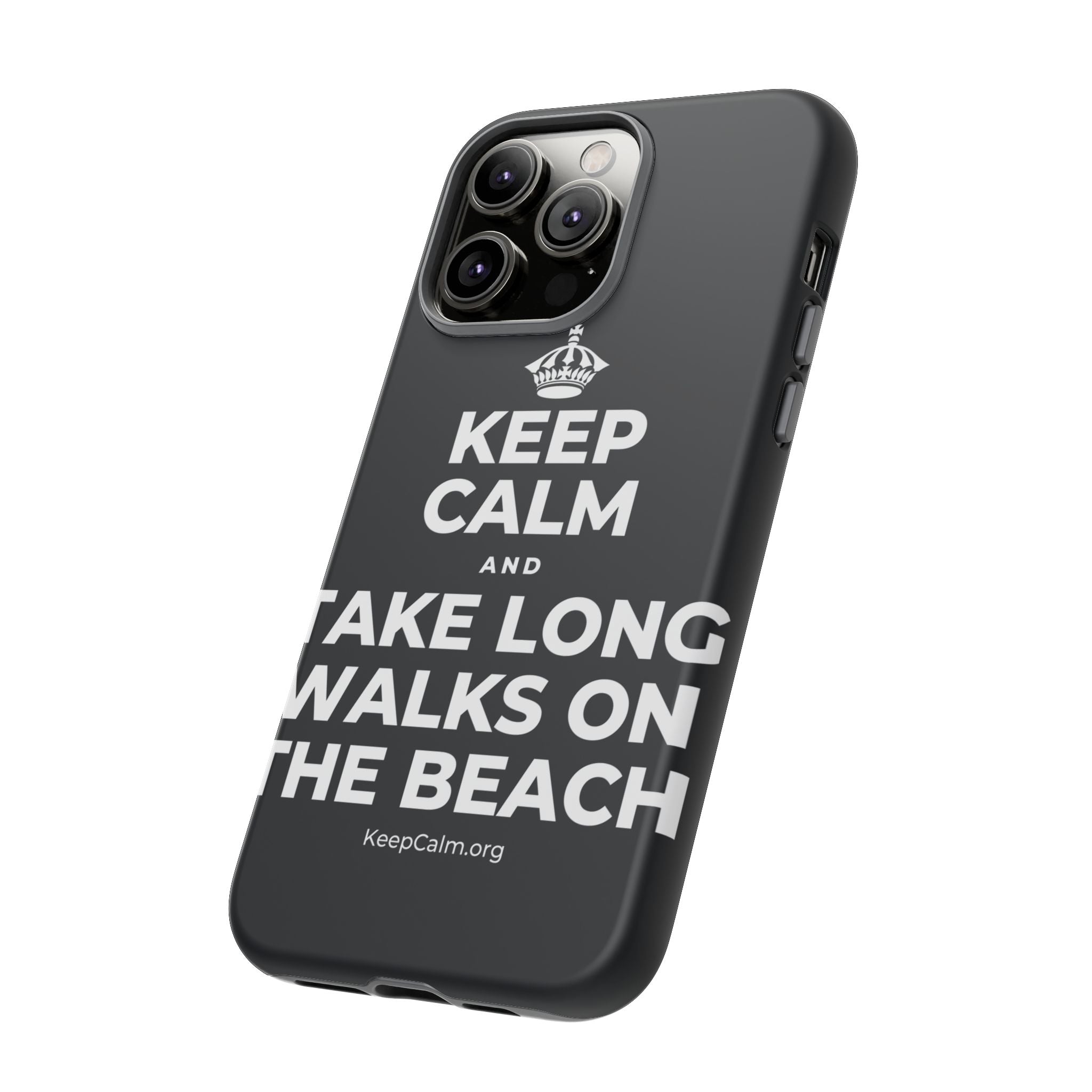 KEEP CALM AND TAKE LONG WALKS ON THE BEACH Phone Case (Dark)