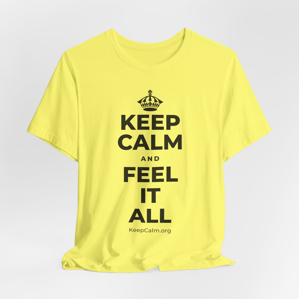 KEEP CALM AND FEEL IT ALL T-Shirt (Soft Cream–Heather Mauve)