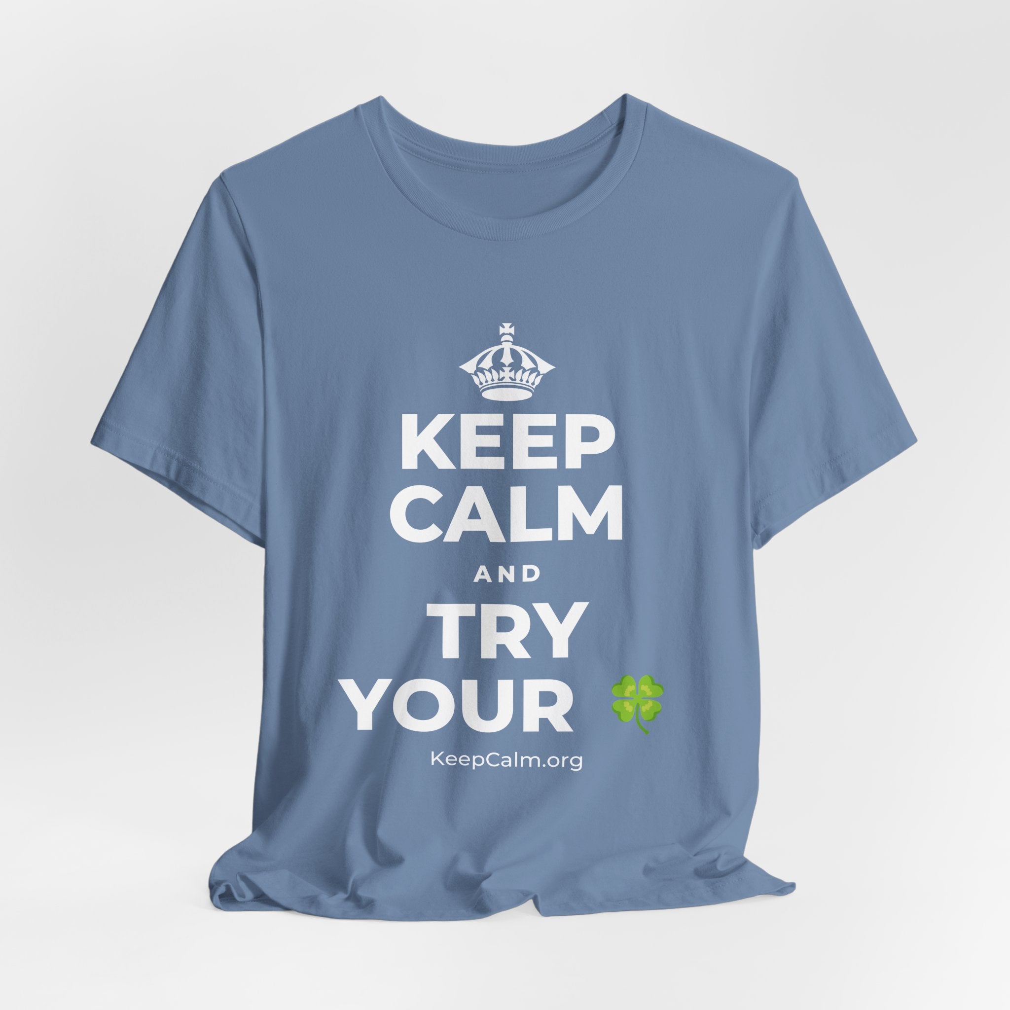 KEEP CALM AND TRY YOUR 🍀 T-Shirt (Soft Cream–Heather Mauve)