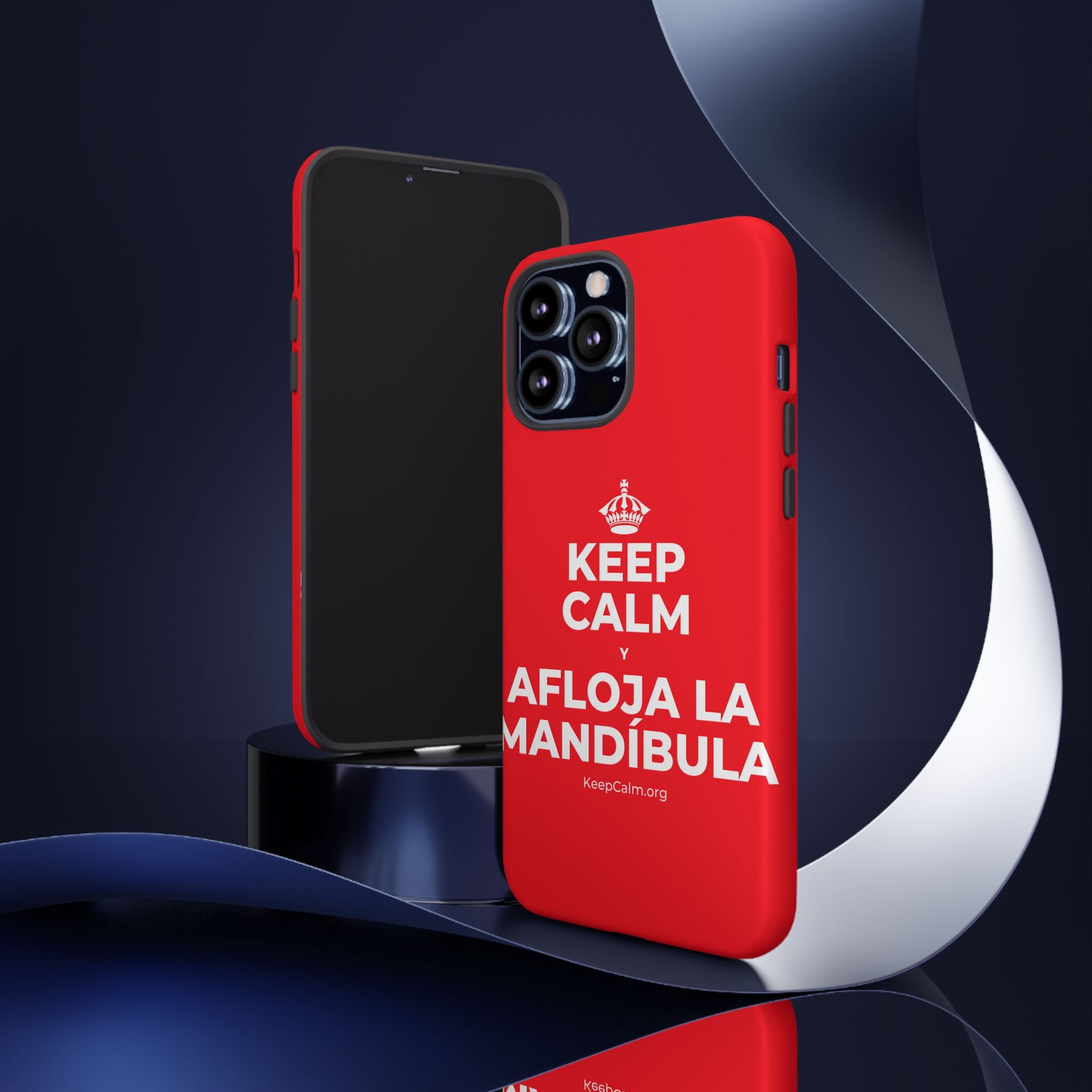 KEEP CALM Y AFLOJA LA MANDÍBULA Phone Case