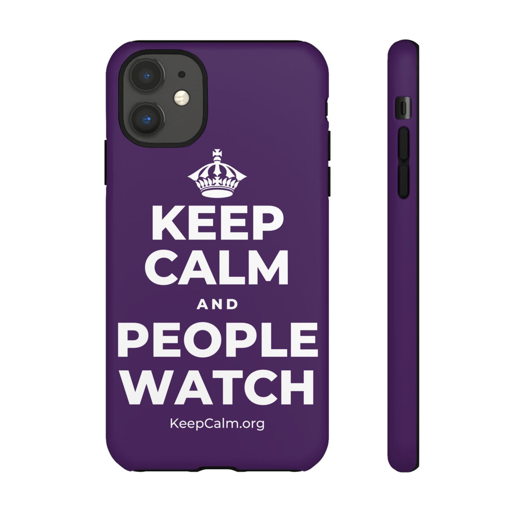 KEEP CALM AND PEOPLE WATCH Phone Case