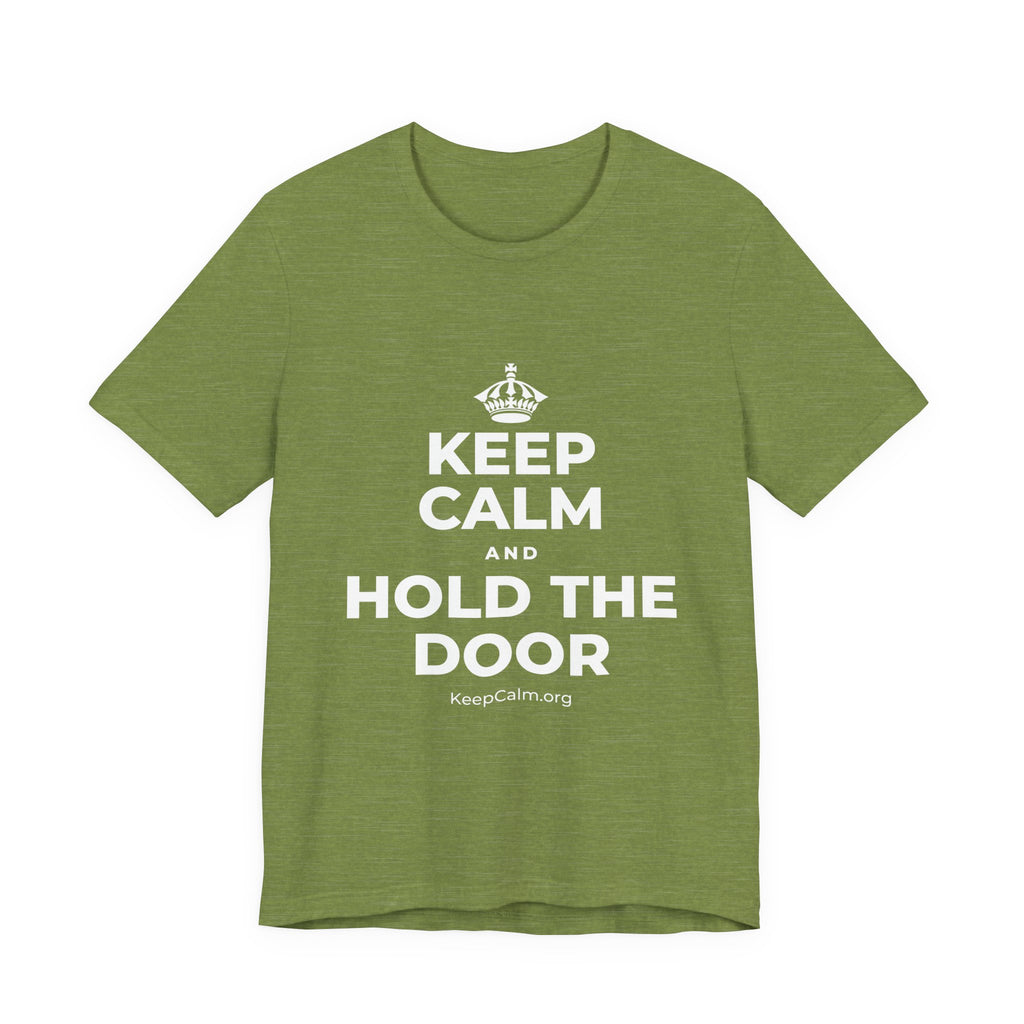 KEEP CALM AND HOLD THE DOOR T-Shirt (Baby Blue–Silver)