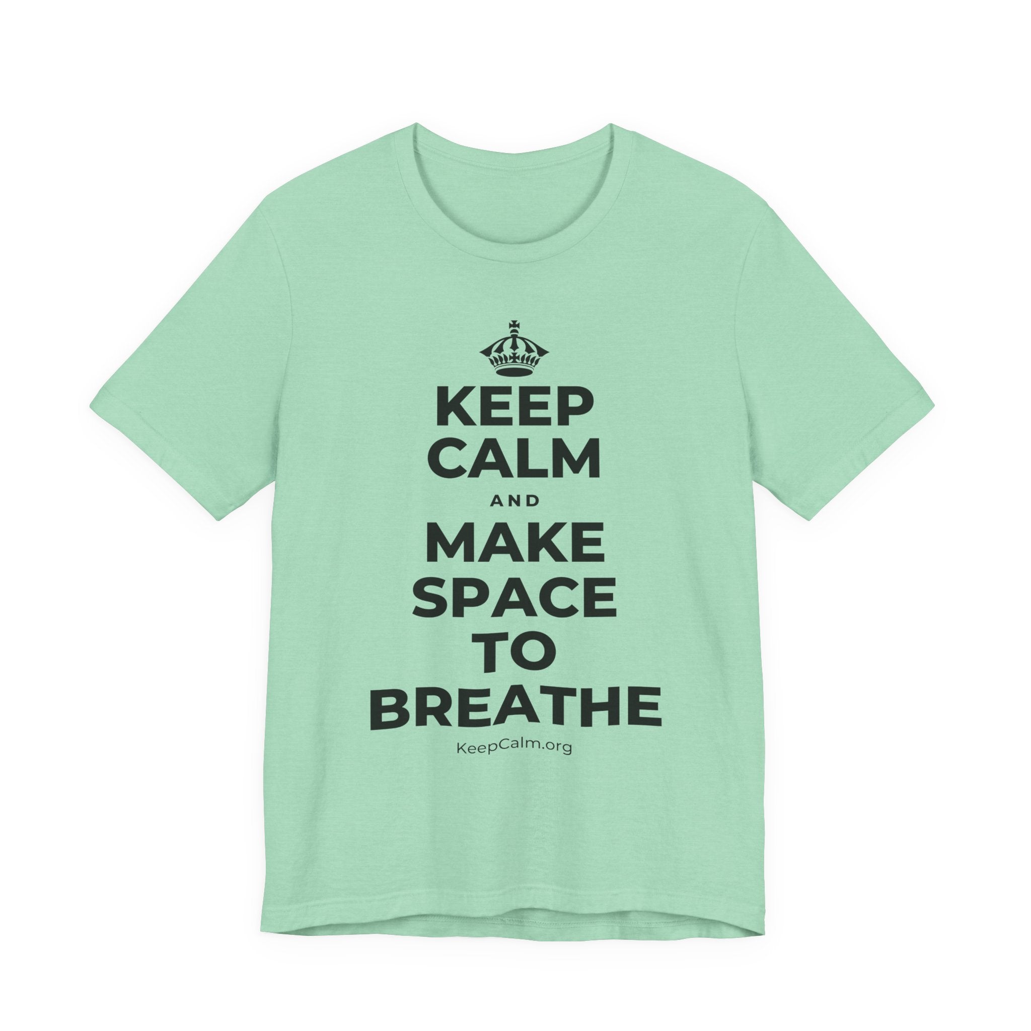 KEEP CALM AND MAKE SPACE TO BREATHE T-Shirt (Baby Blue–Silver)