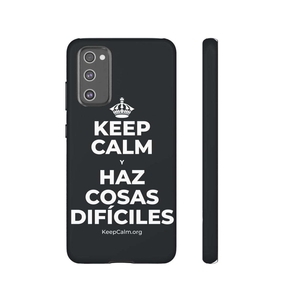KEEP CALM Y HAZ COSAS DIFÍCILES Phone Case (Dark)