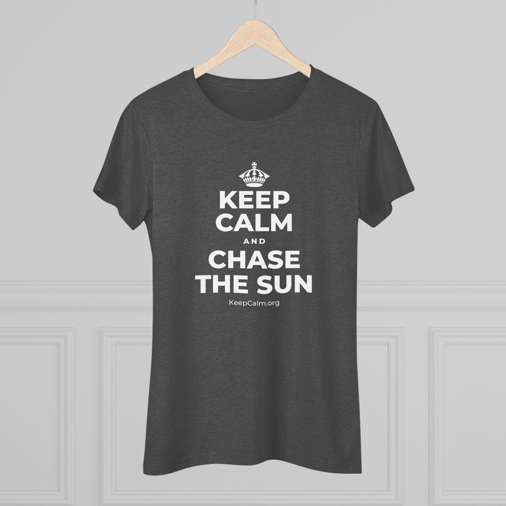 KEEP CALM AND CHASE THE SUN Women's Tri-Blend Tee