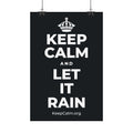 KEEP CALM AND LET IT RAIN Satin Poster (Dark)