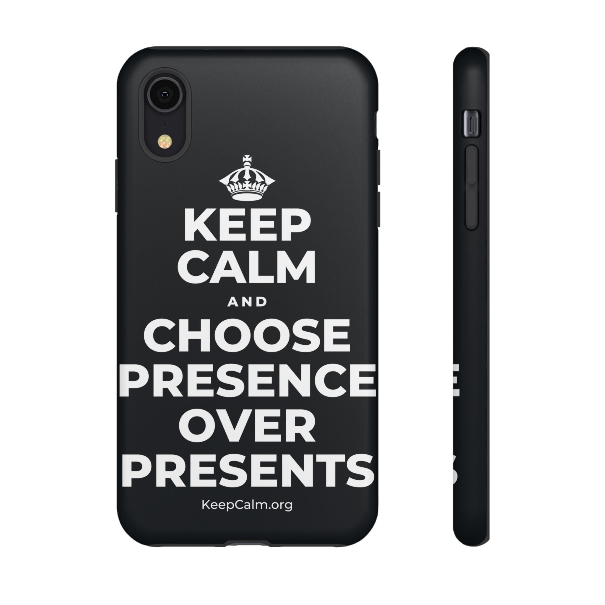 KEEP CALM AND CHOOSE PRESENCE OVER PRESENTS Phone Case (Dark)