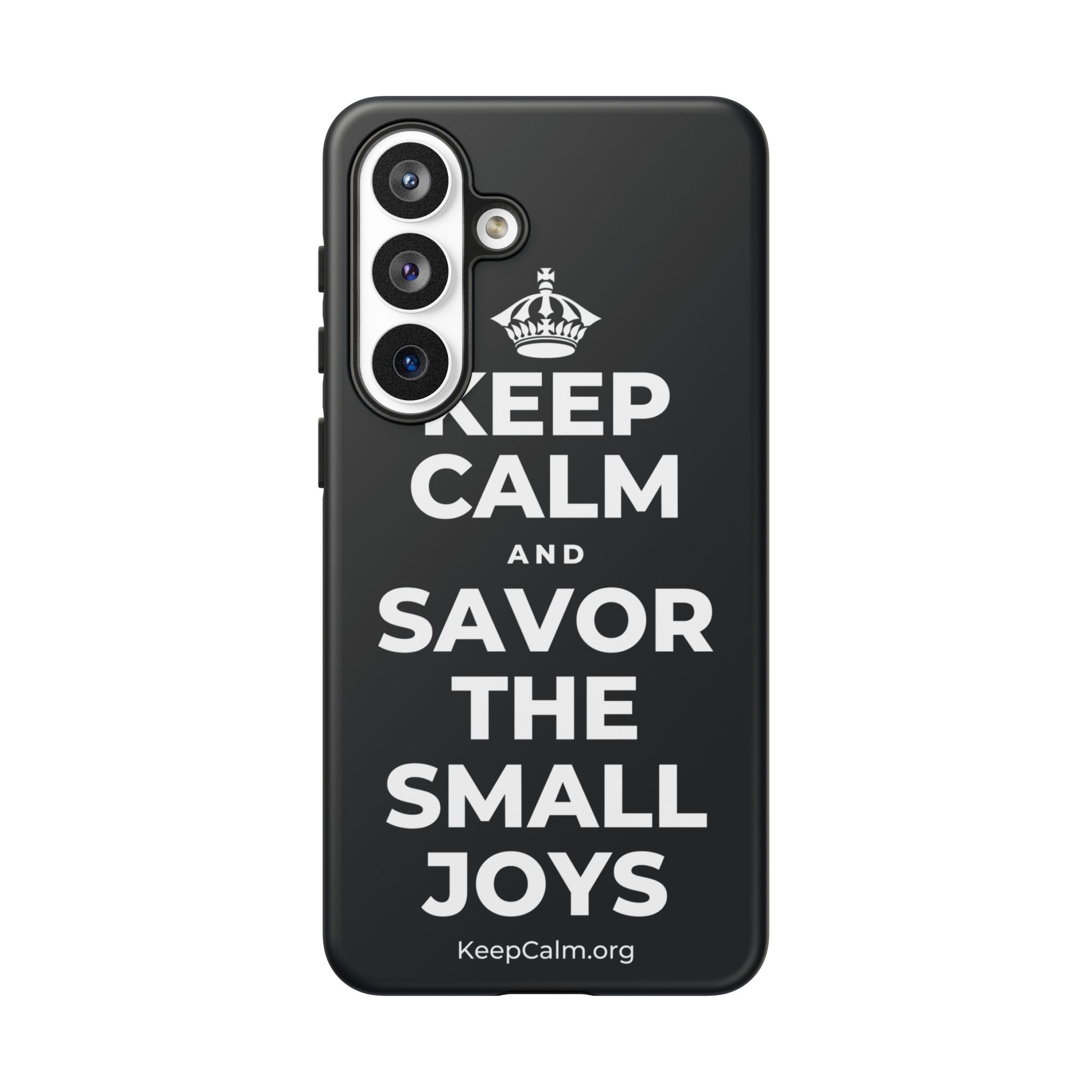 KEEP CALM AND SAVOR THE SMALL JOYS Phone Case (Dark)