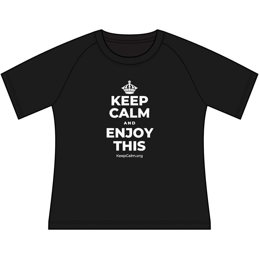 KEEP CALM AND ENJOY THIS Women's Raglan Tee