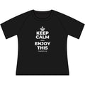 KEEP CALM AND ENJOY THIS Women's Raglan Tee