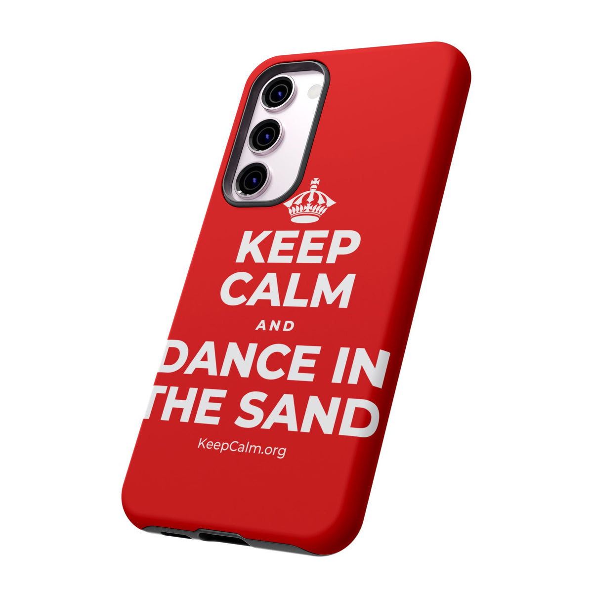 KEEP CALM AND DANCE IN THE SAND Phone Case