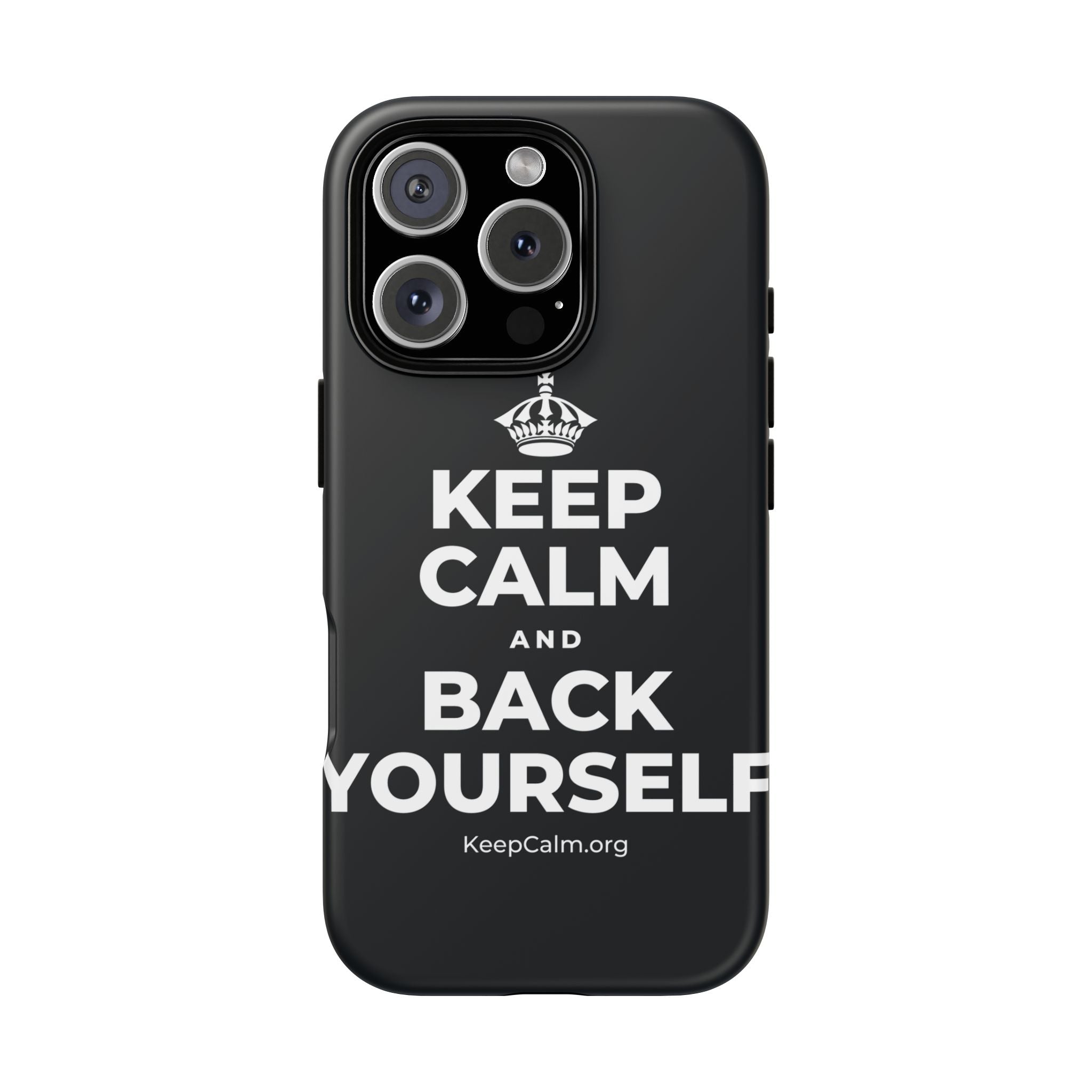 KEEP CALM AND BACK YOURSELF Phone Case (Dark)