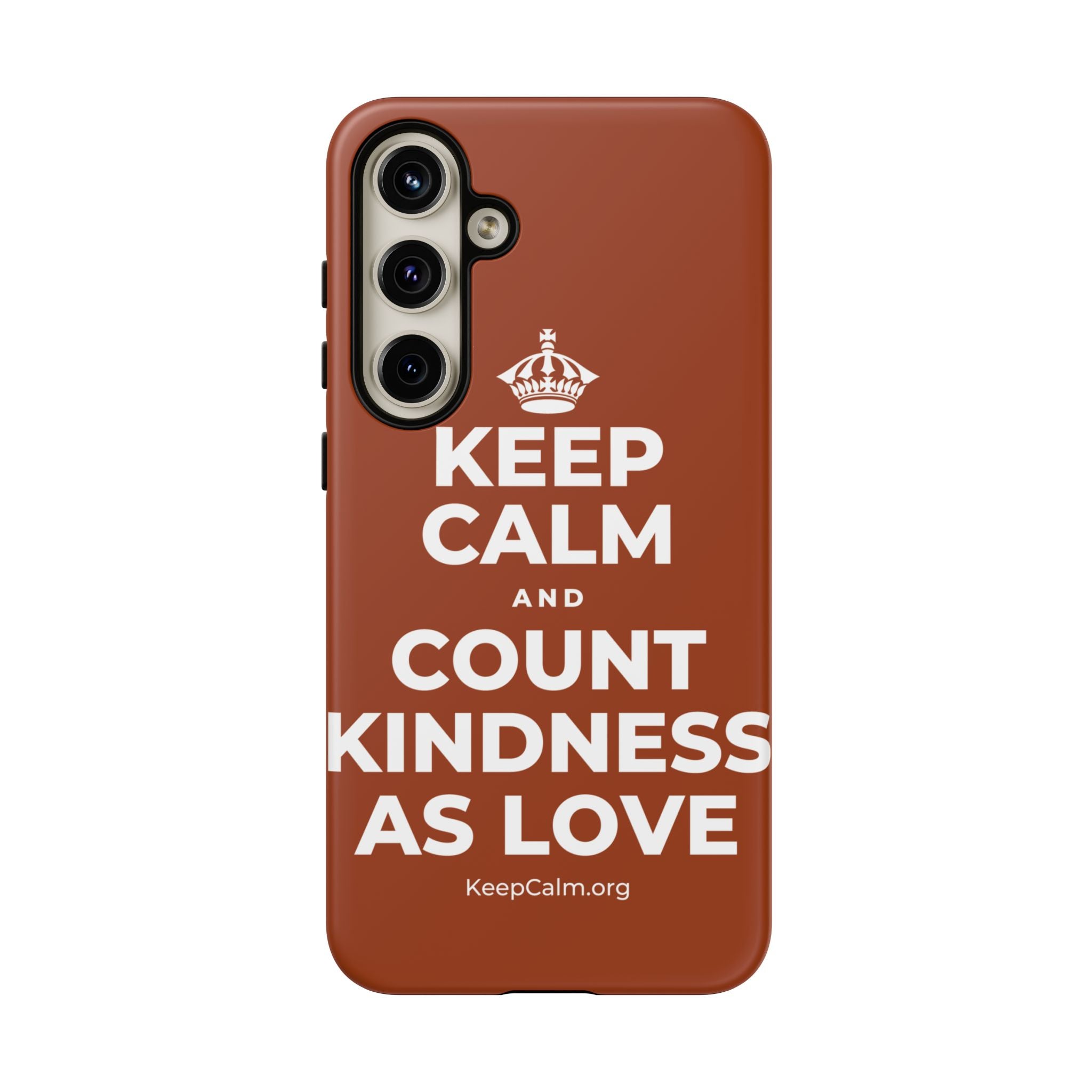 KEEP CALM AND COUNT KINDNESS AS LOVE Phone Case