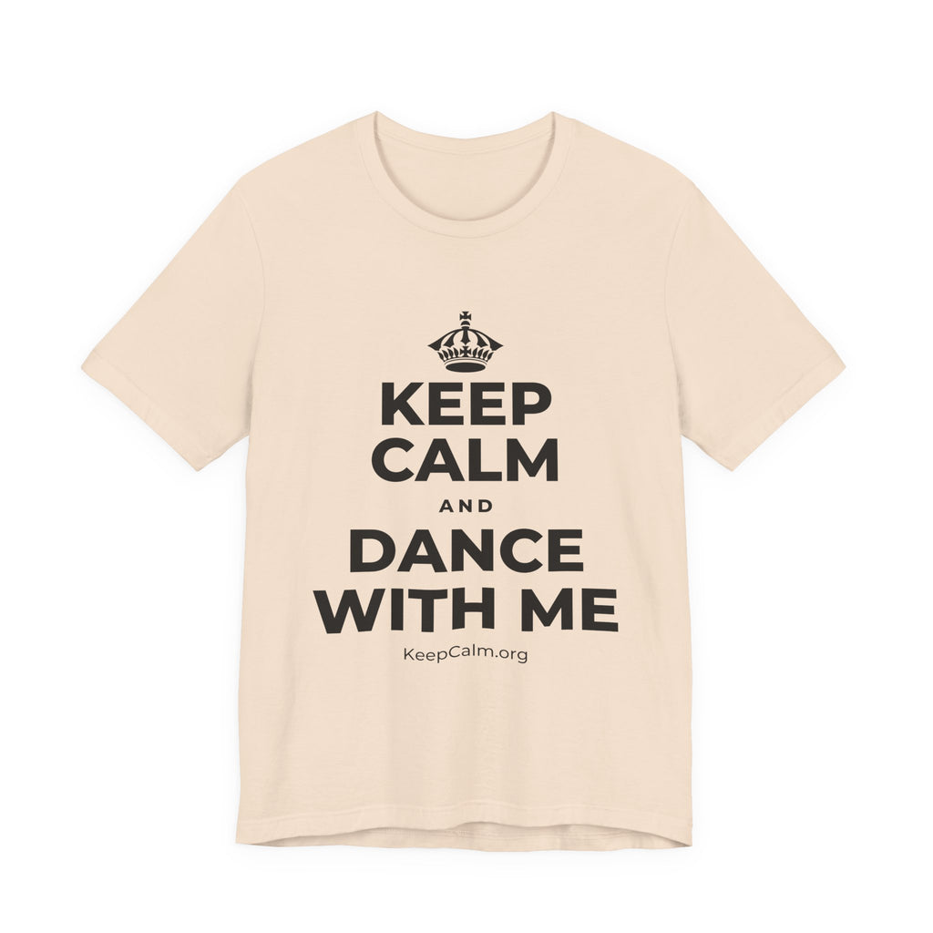KEEP CALM AND DANCE WITH ME T-Shirt (Soft Cream–Heather Mauve)