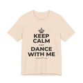 KEEP CALM AND DANCE WITH ME T-Shirt (Soft Cream–Heather Mauve)