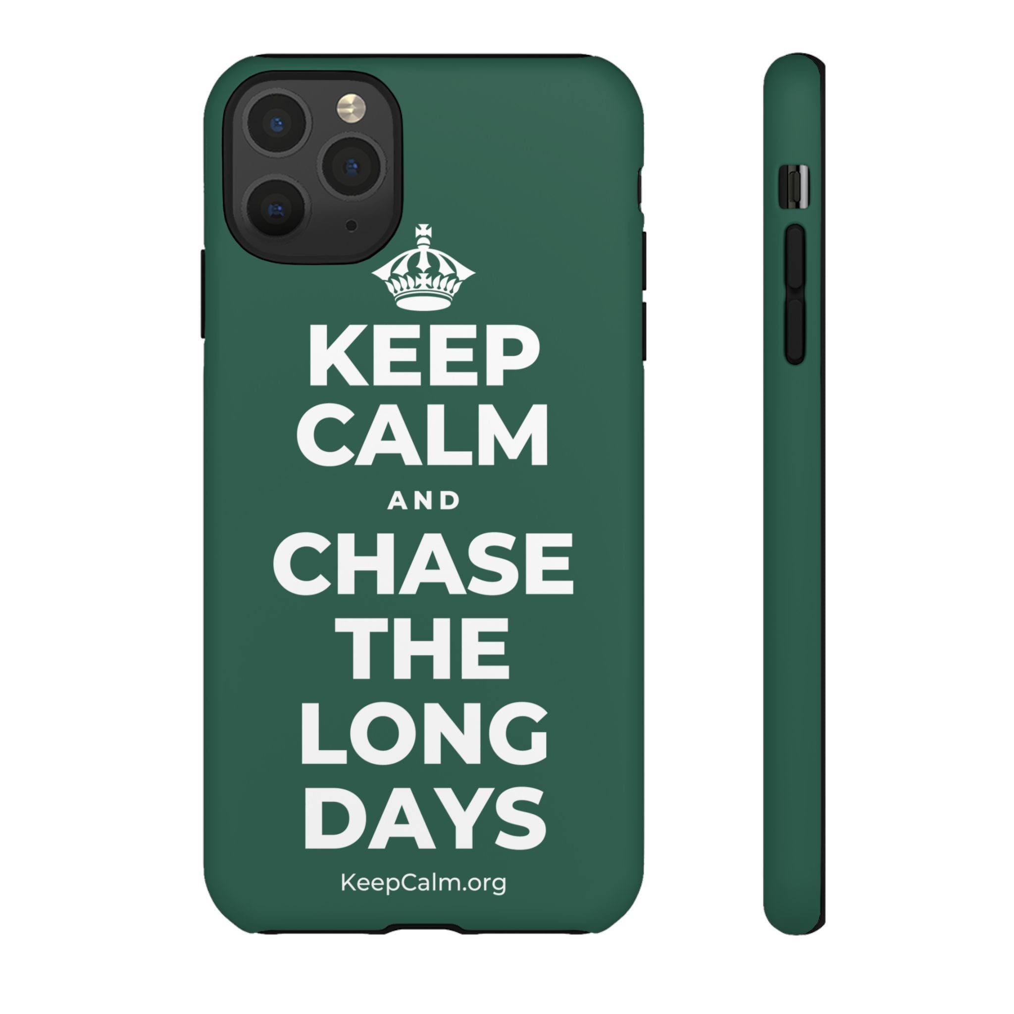 KEEP CALM AND CHASE THE LONG DAYS Phone Case