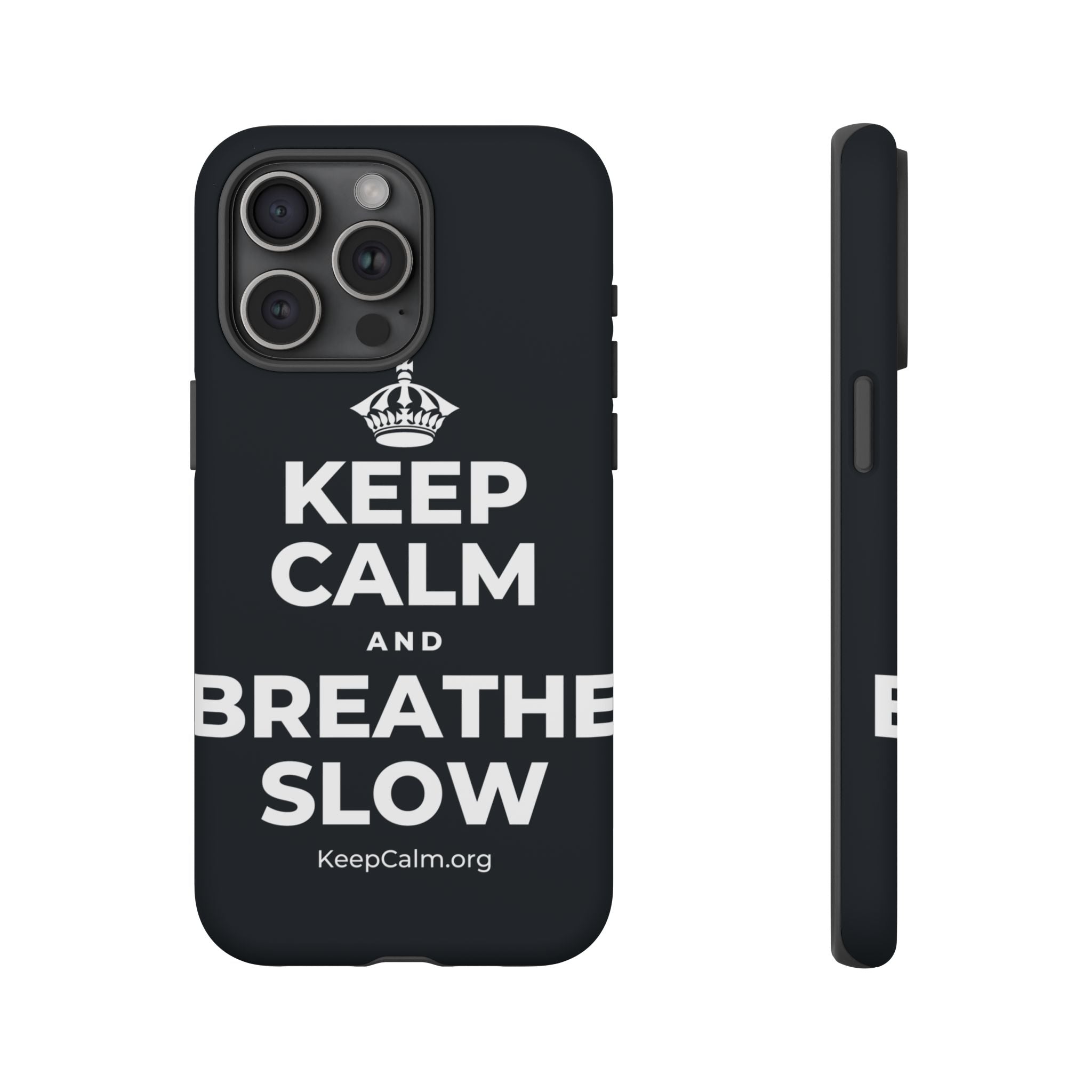 KEEP CALM AND BREATHE SLOW Phone Case (Dark)