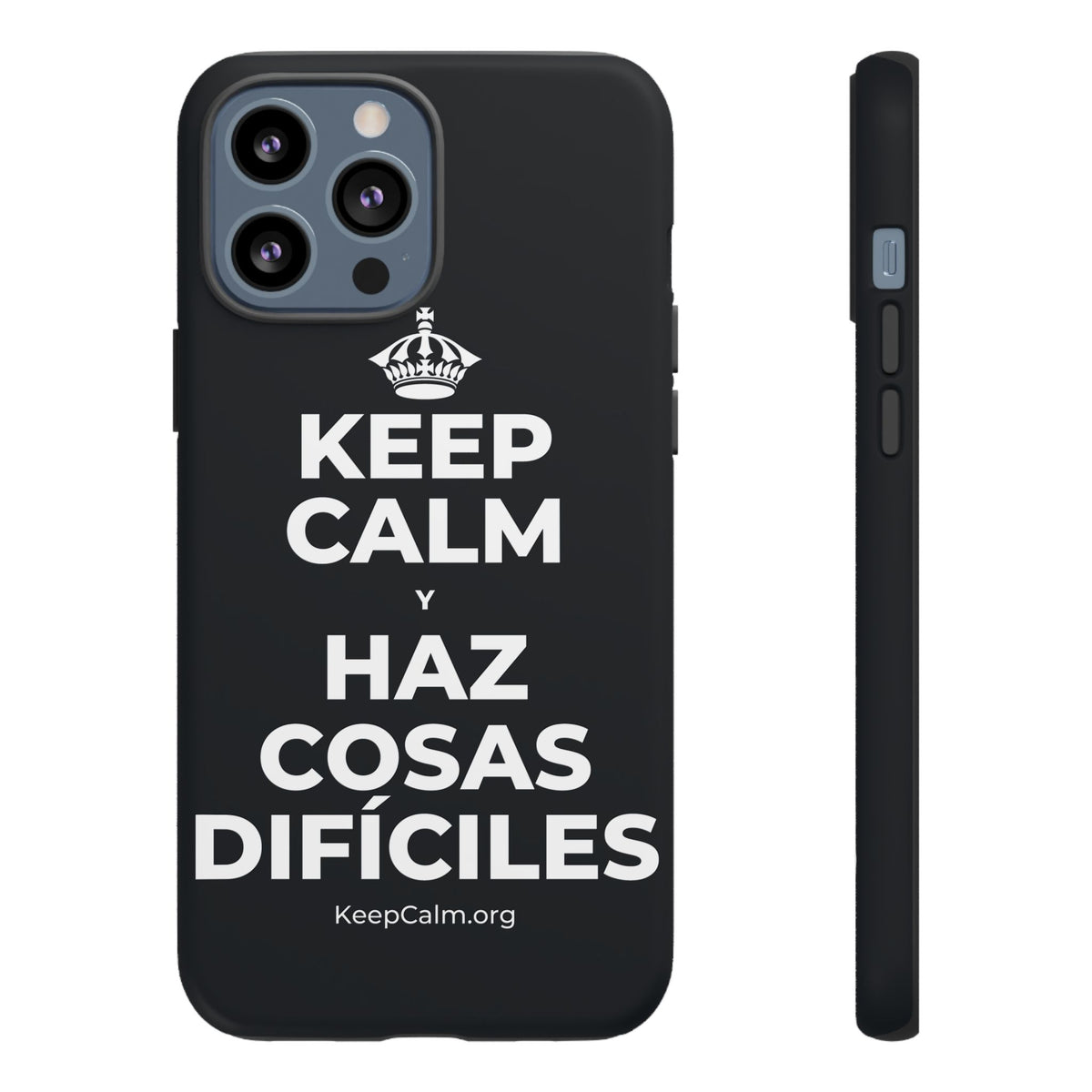 KEEP CALM Y HAZ COSAS DIFÍCILES Phone Case (Dark)