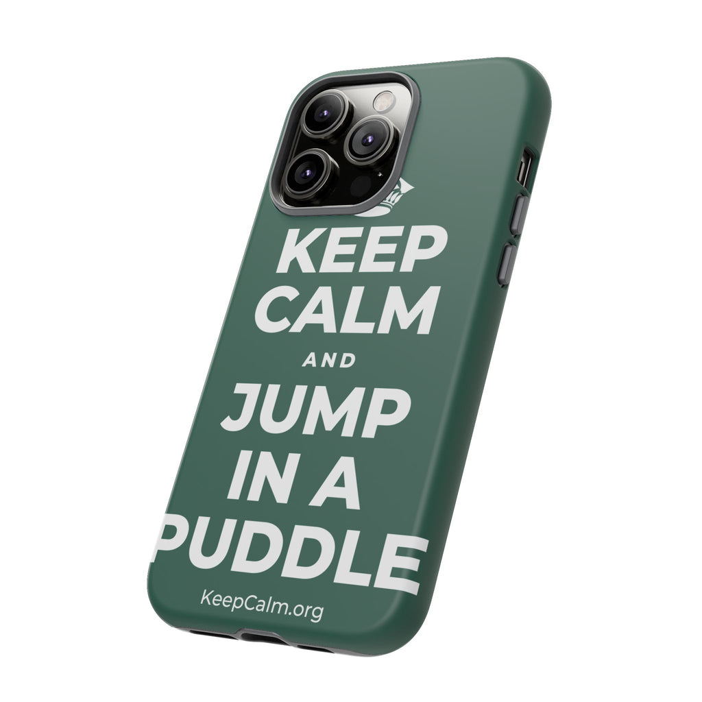 KEEP CALM AND JUMP IN A PUDDLE Phone Case