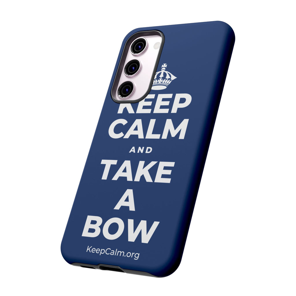 KEEP CALM AND TAKE A BOW Phone Case
