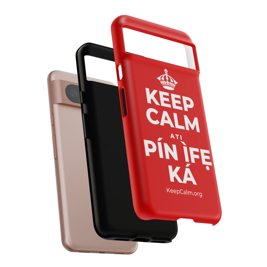 KEEP CALM ATI PÍN ÌFẸ́ KÁ Phone Case