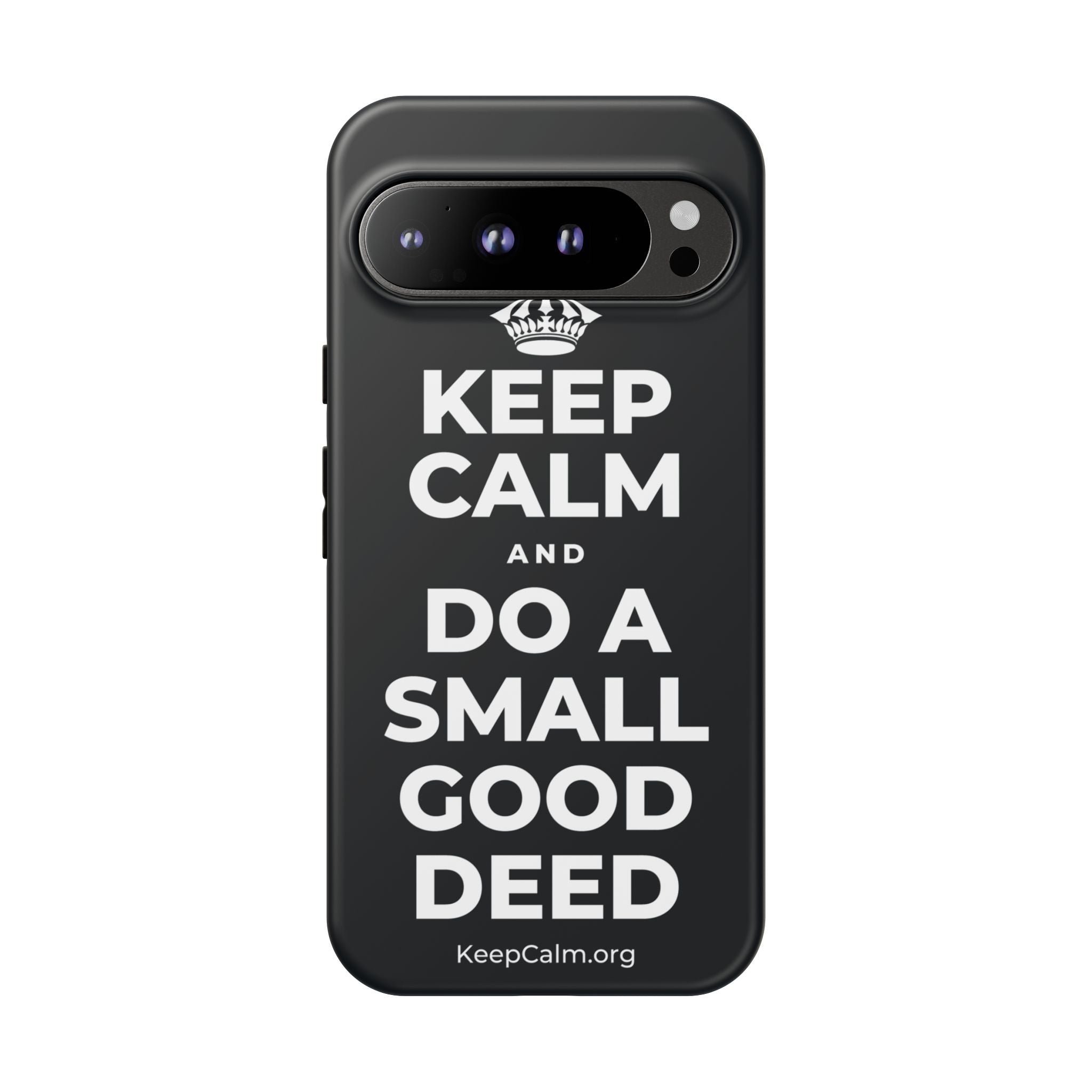 KEEP CALM AND DO A SMALL GOOD DEED Phone Case (Dark)