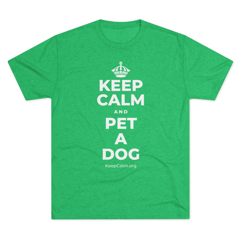 KEEP CALM AND PET A DOG Tri-Blend Tee