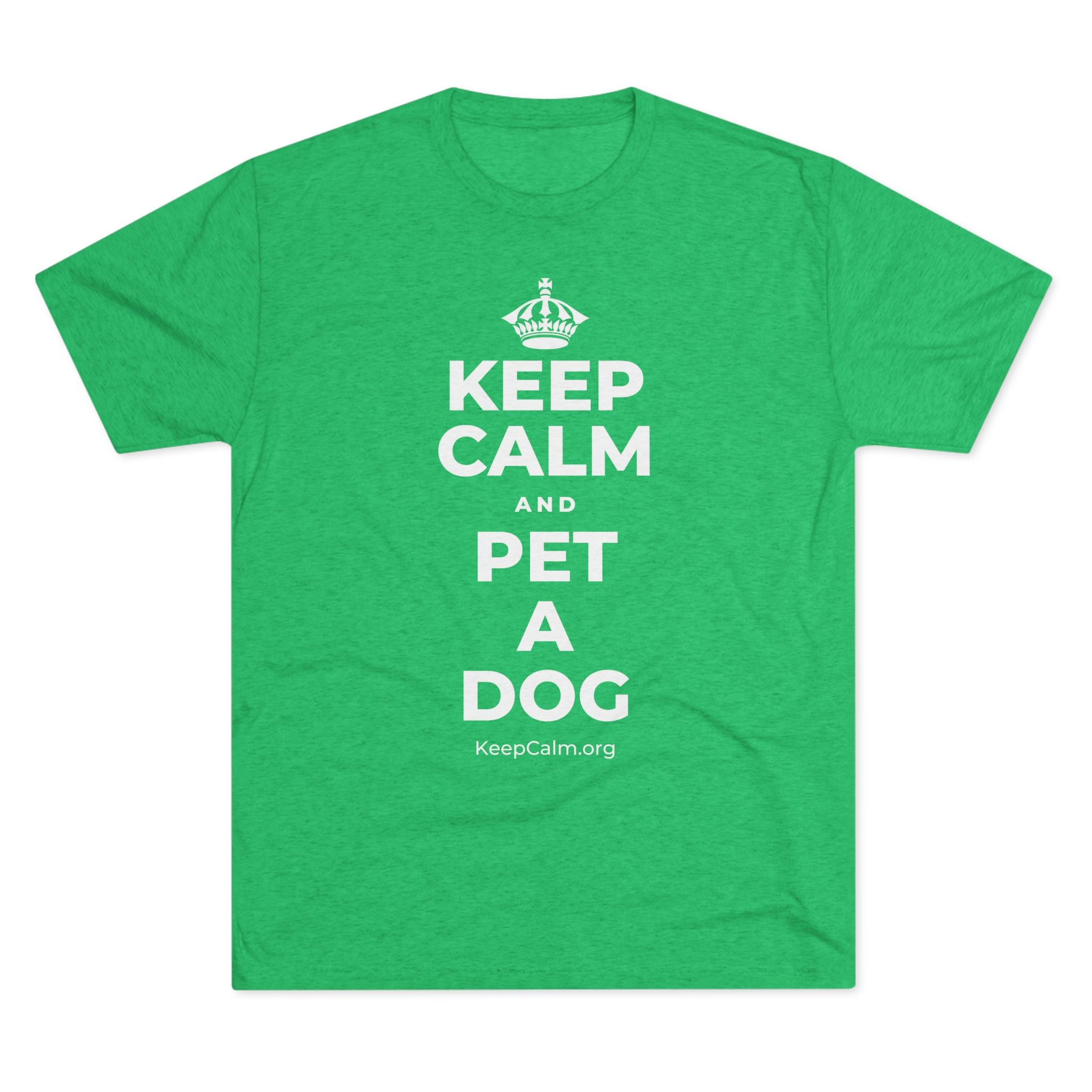 KEEP CALM AND PET A DOG Tri-Blend Tee