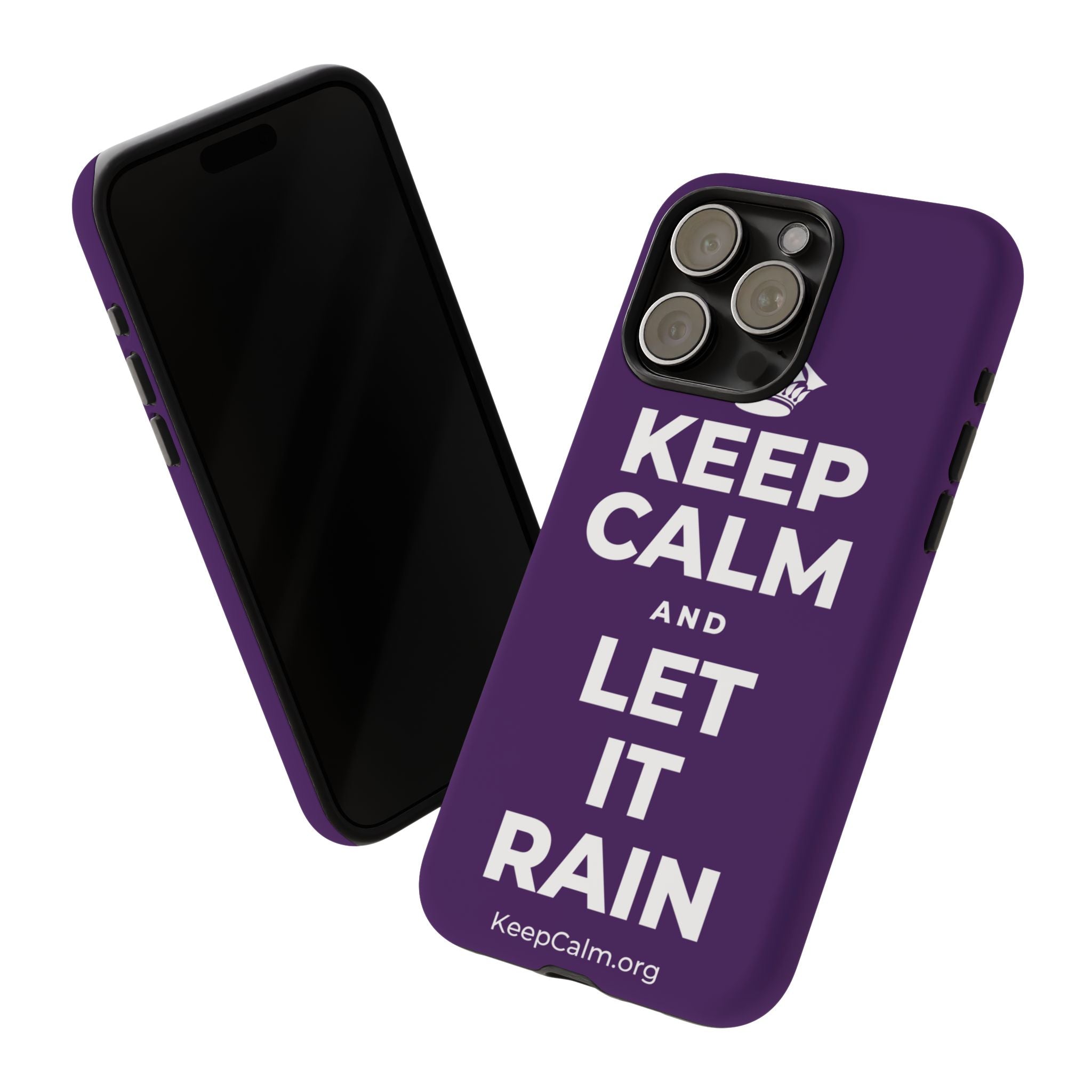 KEEP CALM AND LET IT RAIN Phone Case