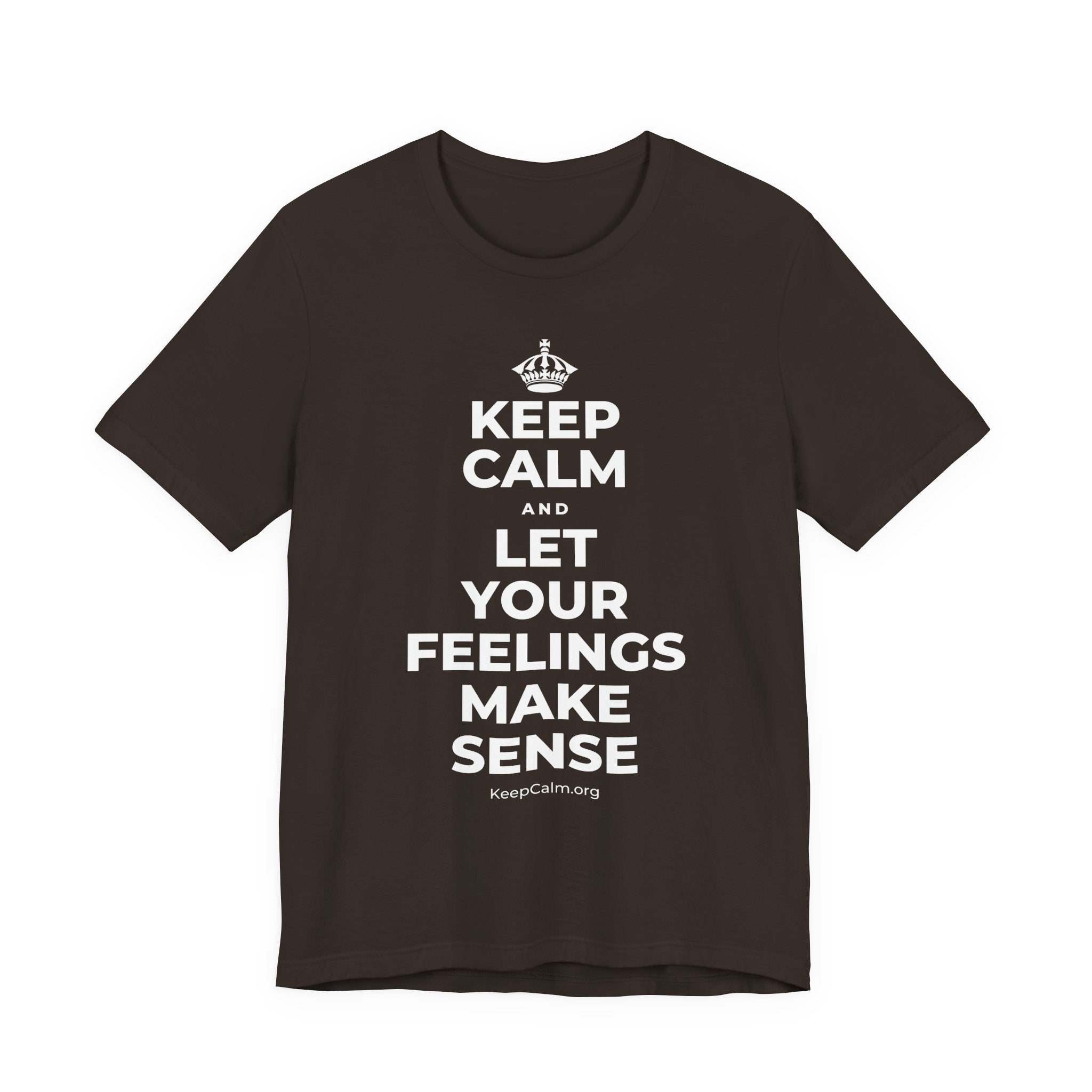 KEEP CALM AND LET YOUR FEELINGS MAKE SENSE T-Shirt (Soft Cream–Heather Mauve)