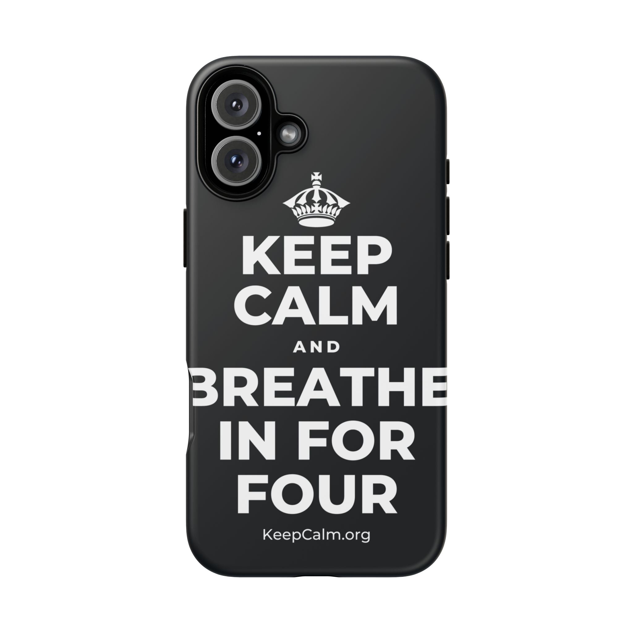 KEEP CALM AND BREATHE IN FOR FOUR Phone Case (Dark)
