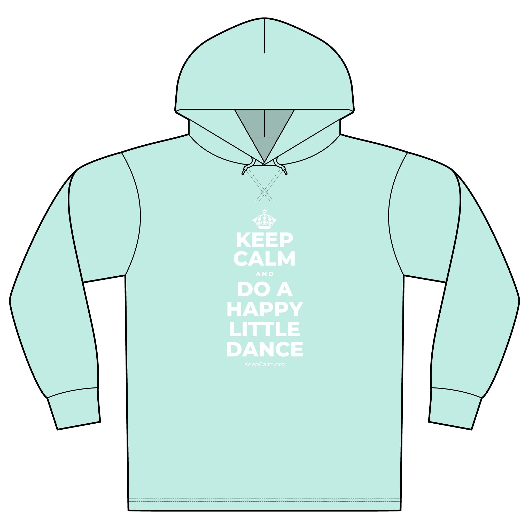 KEEP CALM AND DO A HAPPY LITTLE DANCE Organic Hoodie Tee