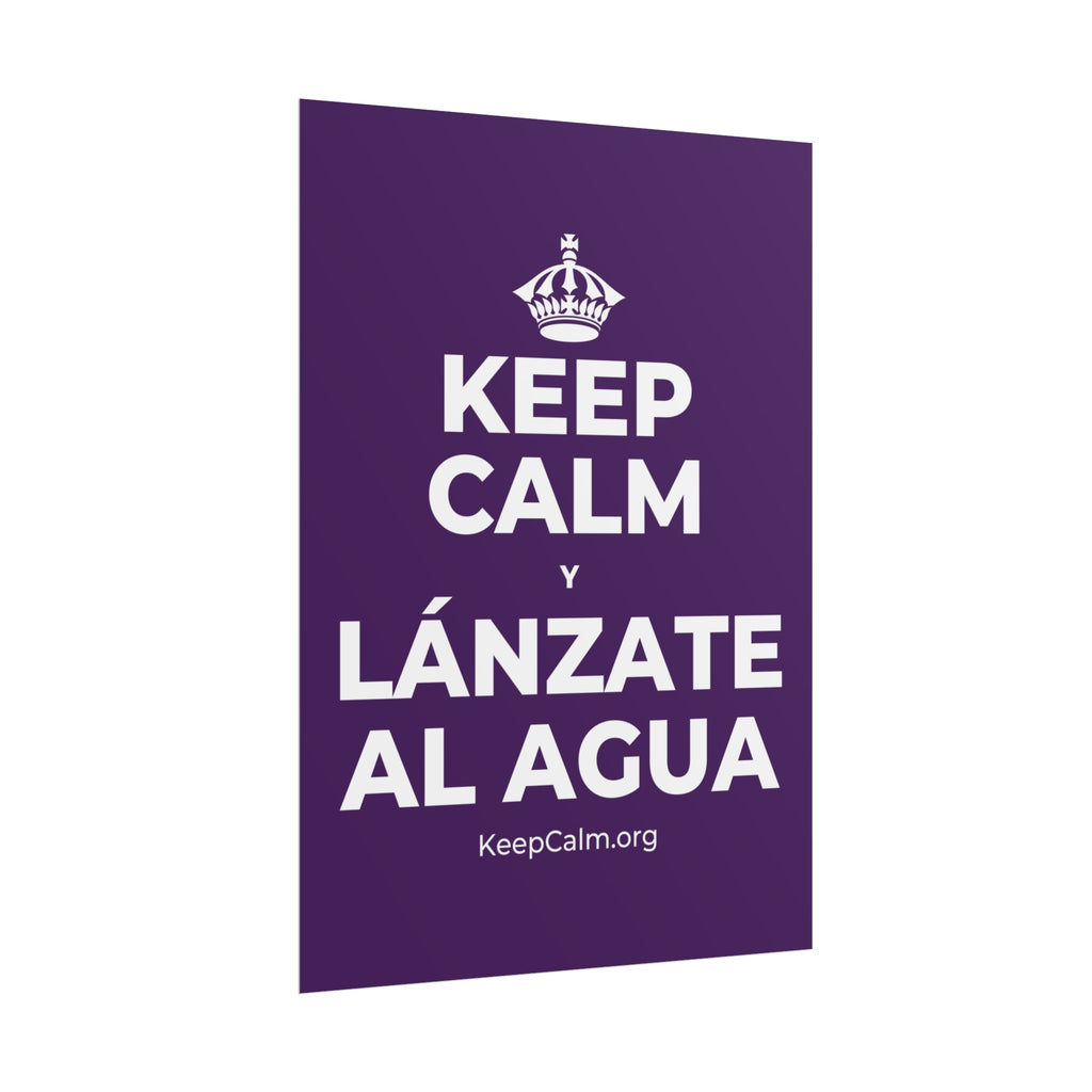 KEEP CALM Y LÁNZATE AL AGUA Poster