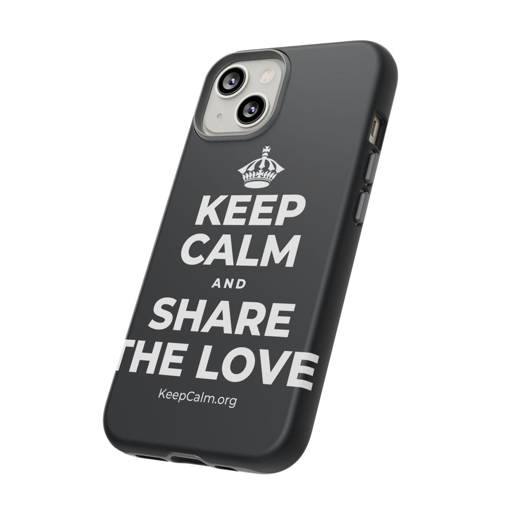 KEEP CALM AND SHARE THE LOVE Phone Case (Dark)
