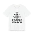 KEEP CALM AND PEOPLE WATCH T-Shirt (White–Asphalt)