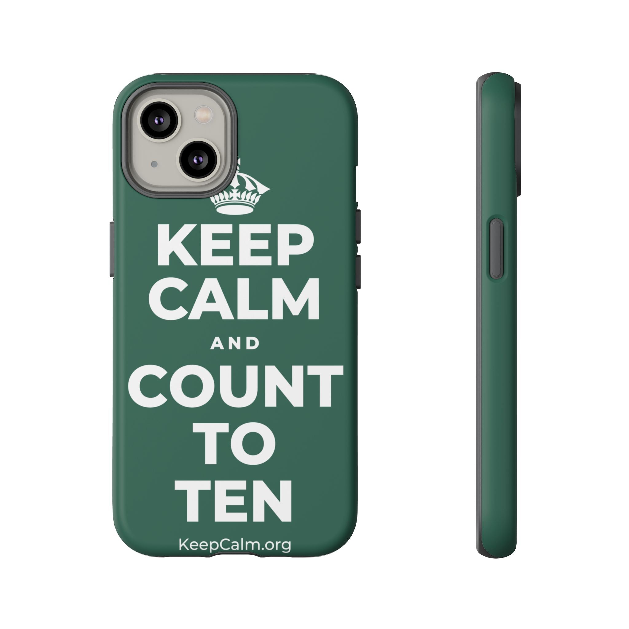 KEEP CALM AND COUNT TO TEN Phone Case