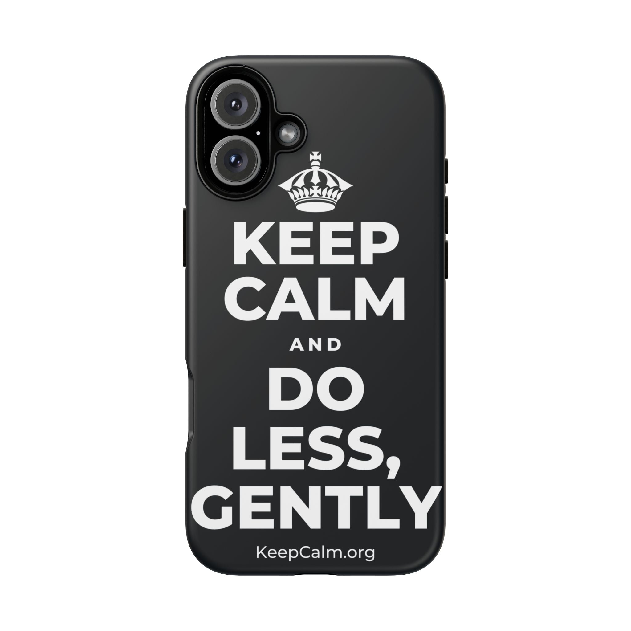 KEEP CALM AND DO LESS, GENTLY Phone Case (Dark)