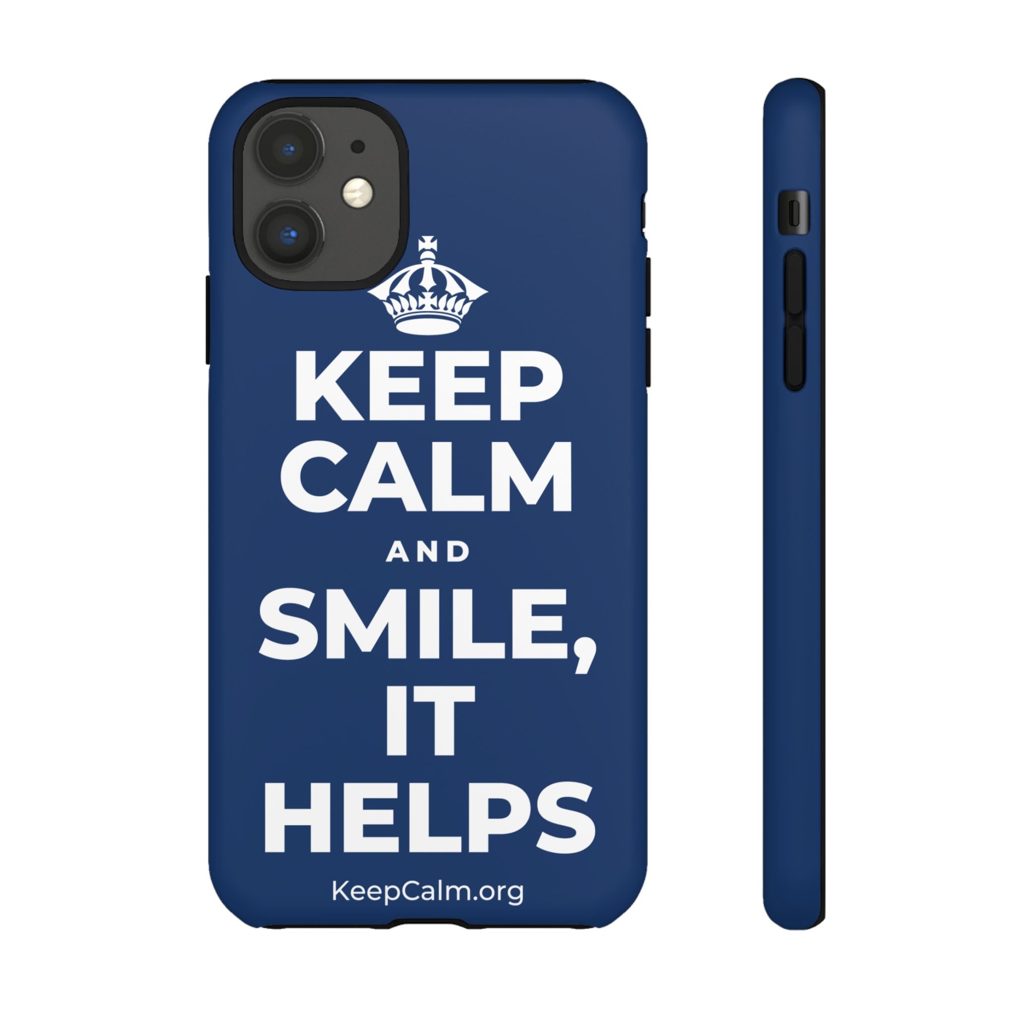 KEEP CALM AND SMILE, IT HELPS Phone Case