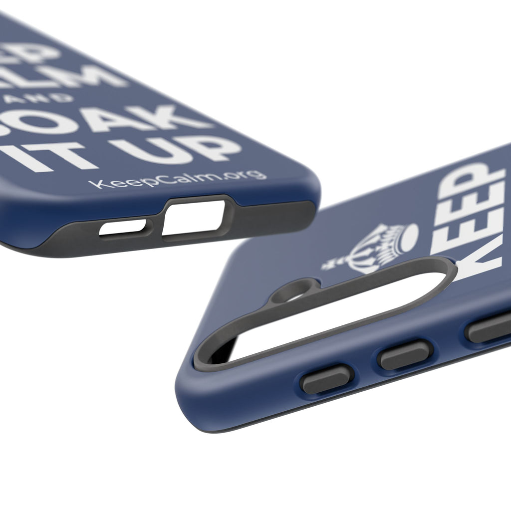 KEEP CALM AND SOAK IT UP Phone Case