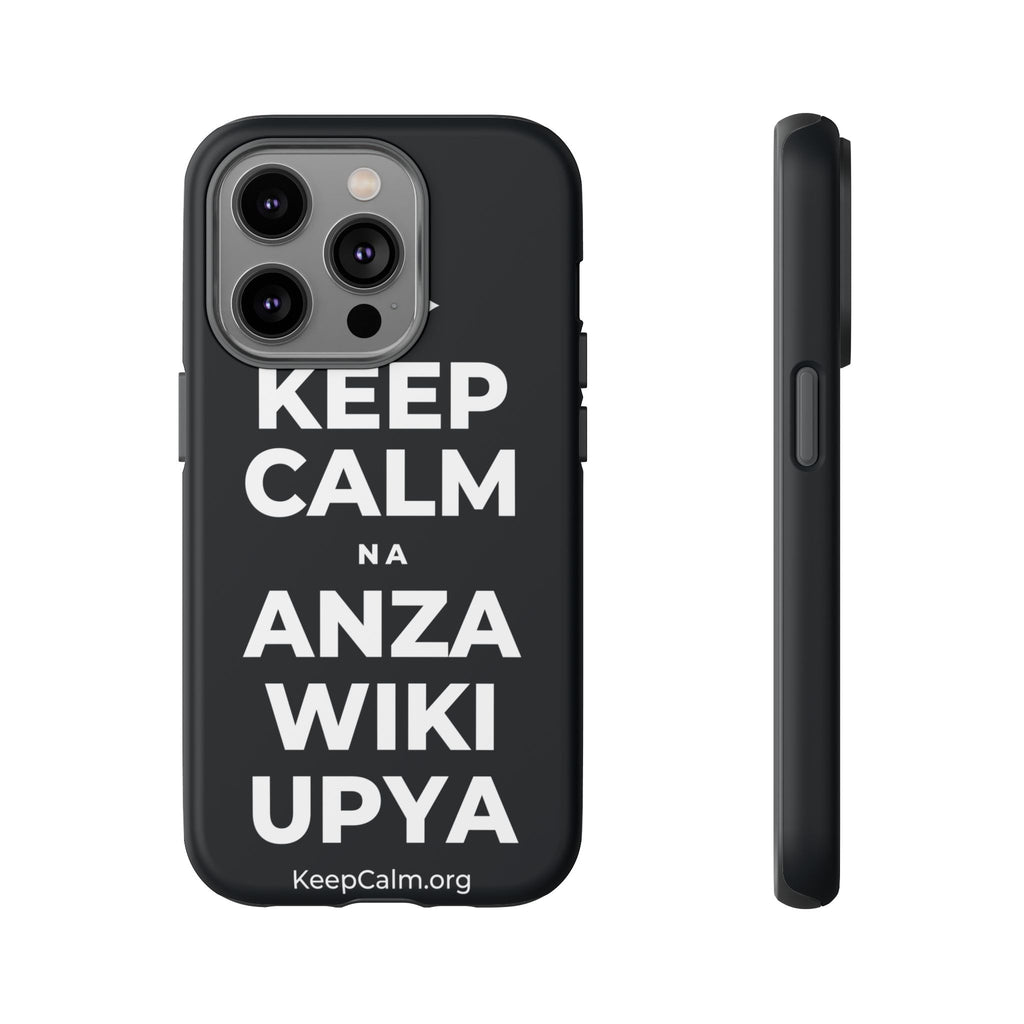 KEEP CALM NA ANZA WIKI UPYA Phone Case (Dark)